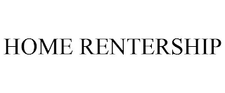 HOME RENTERSHIP