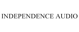 INDEPENDENCE AUDIO
