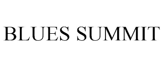 BLUES SUMMIT