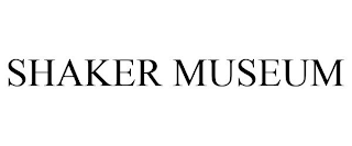 SHAKER MUSEUM