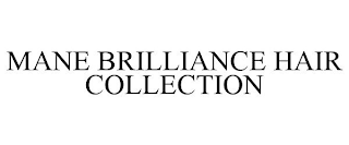 MANE BRILLIANCE HAIR COLLECTION