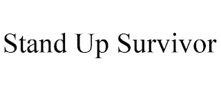 STAND UP SURVIVOR