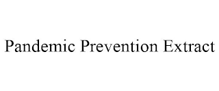 PANDEMIC PREVENTION EXTRACT
