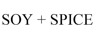 SOY + SPICE