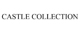 CASTLE COLLECTION