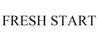 FRESH START