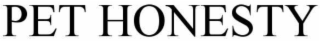 PET HONESTY