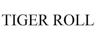 TIGER ROLL