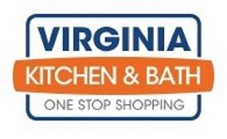 VIRGINIA KITCHEN & BATH ONE STOP SHOPPING