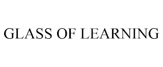 GLASS OF LEARNING