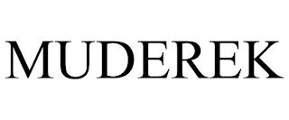 MUDEREK