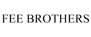 FEE BROTHERS