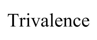 TRIVALENCE