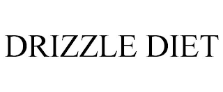 DRIZZLE DIET