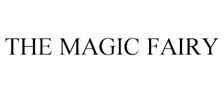 THE MAGIC FAIRY