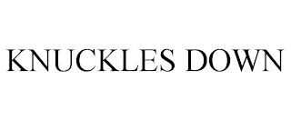 KNUCKLES DOWN