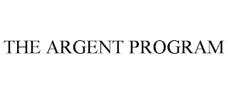 THE ARGENT PROGRAM