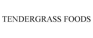 TENDERGRASS FOODS