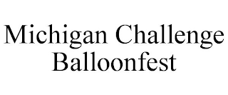 MICHIGAN CHALLENGE BALLOONFEST