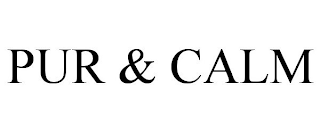PUR & CALM