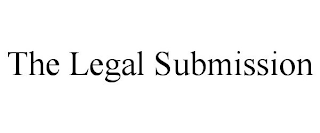 THE LEGAL SUBMISSION