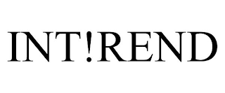 INT!REND