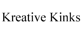 KREATIVE KINKS