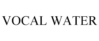 VOCAL WATER
