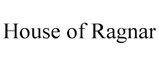 HOUSE OF RAGNAR