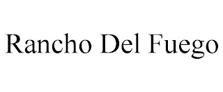 RANCHO DEL FUEGO