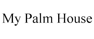 MY PALM HOUSE
