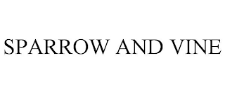 SPARROW AND VINE