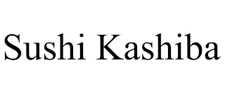 SUSHI KASHIBA