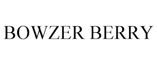 BOWZER BERRY