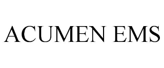 ACUMEN EMS