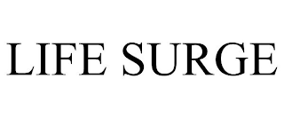 LIFE SURGE