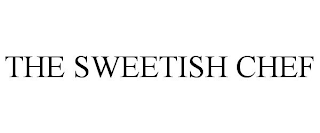 THE SWEETISH CHEF
