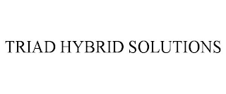TRIAD HYBRID SOLUTIONS