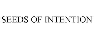 SEEDS OF INTENTION