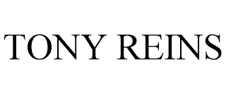 TONY REINS