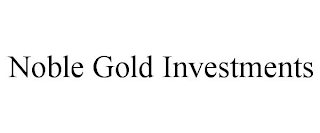 NOBLE GOLD INVESTMENTS