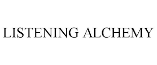 LISTENING ALCHEMY
