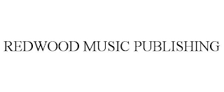 REDWOOD MUSIC PUBLISHING