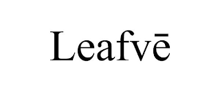 LEAFVE