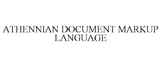 ATHENNIAN DOCUMENT MARKUP LANGUAGE