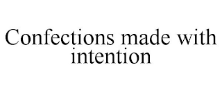CONFECTIONS MADE WITH INTENTION