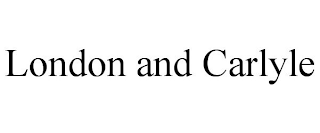 LONDON AND CARLYLE