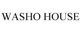 WASHO HOUSE