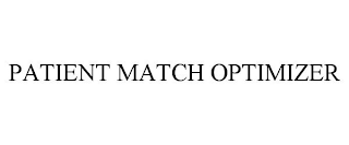 PATIENT MATCH OPTIMIZER