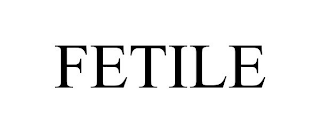FETILE